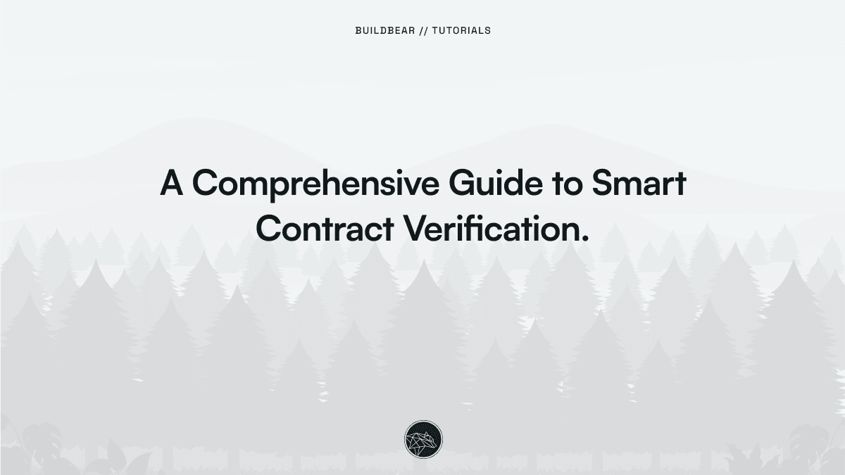 A Comprehensive Guide to Smart Contract Verification.